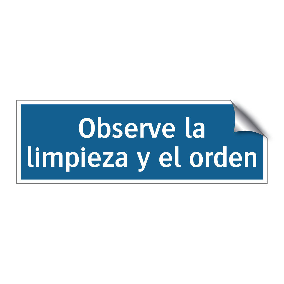 Observe la limpieza y el orden