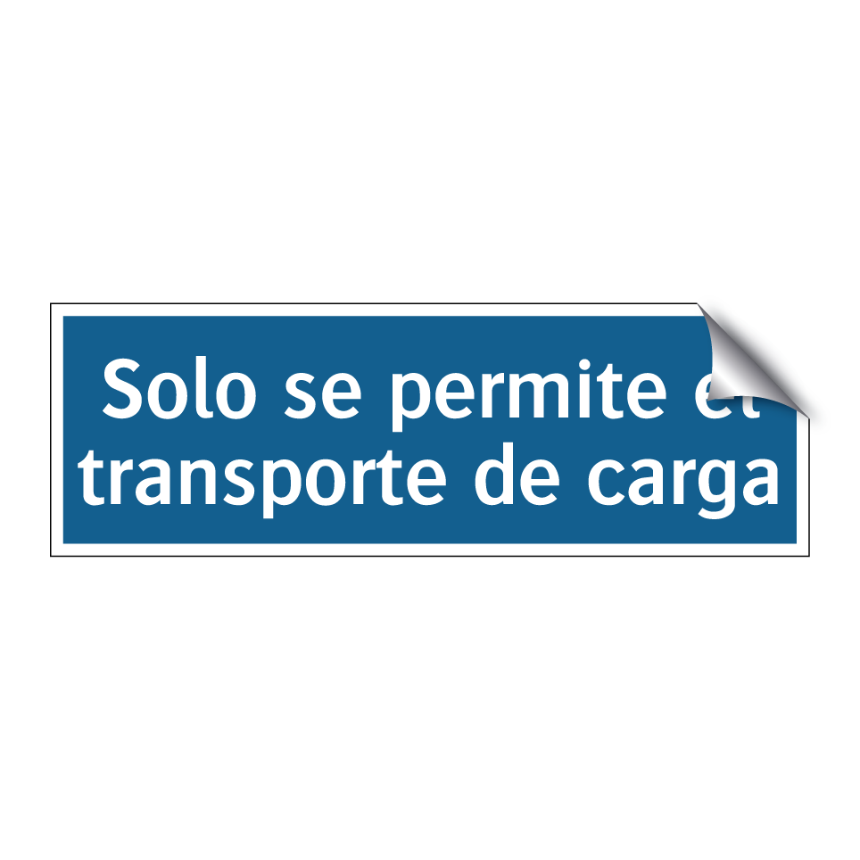 Solo se permite el transporte de carga