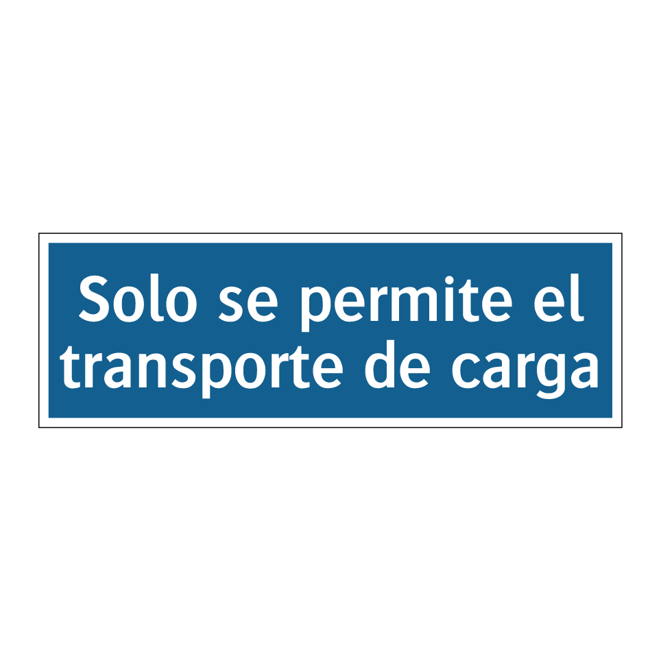 Solo se permite el transporte de carga