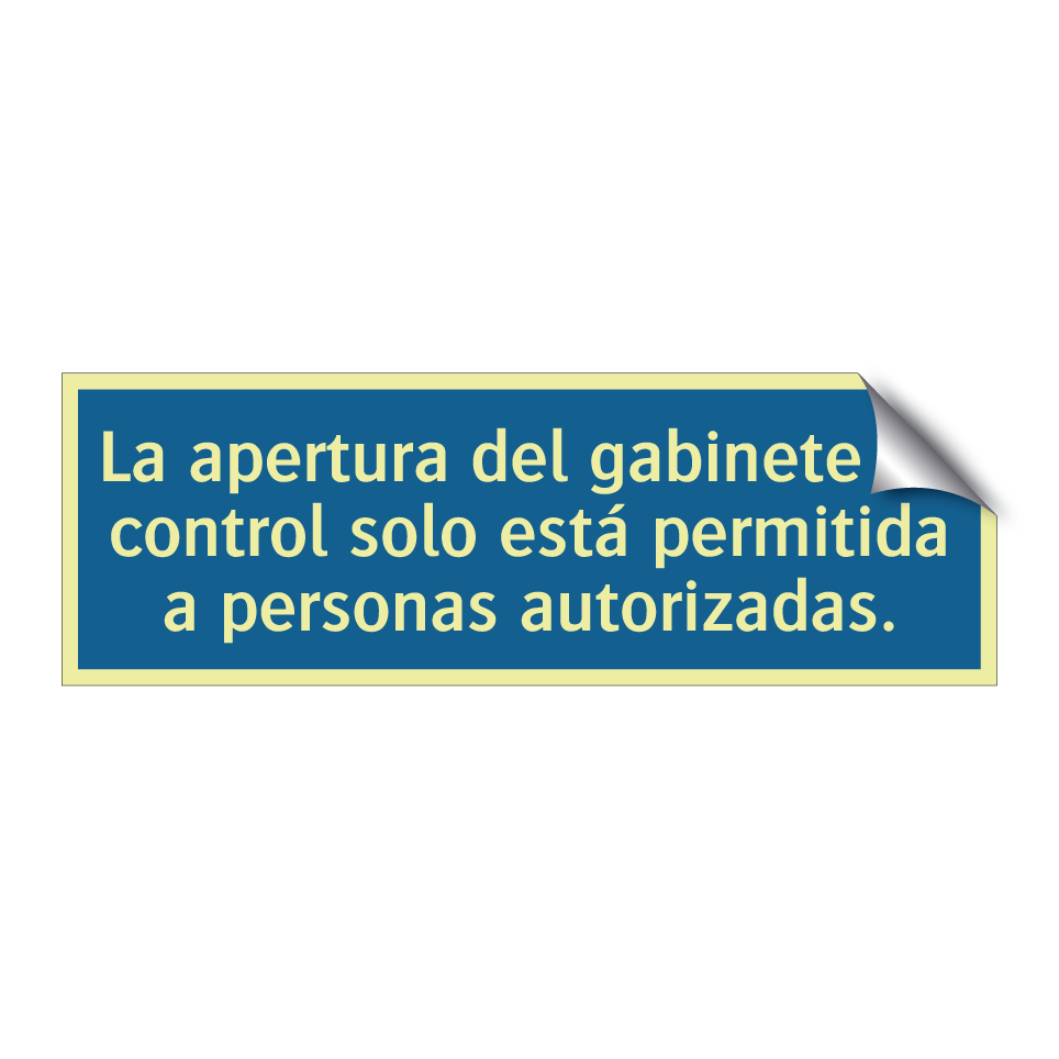 La apertura del gabinete de control solo está permitida a personas autorizadas.