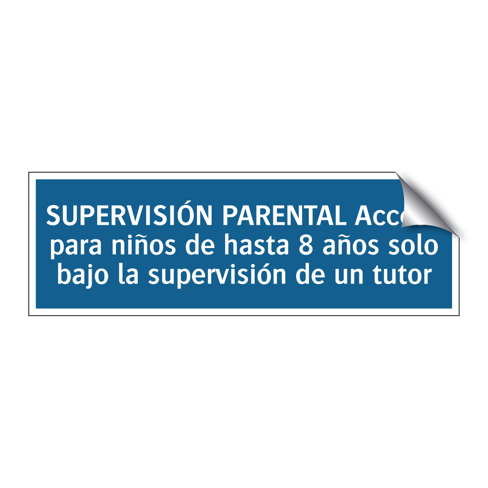 SUPERVISIÓN PARENTAL Acceso para niños de hasta 8 años solo bajo la supervisión de un tutor