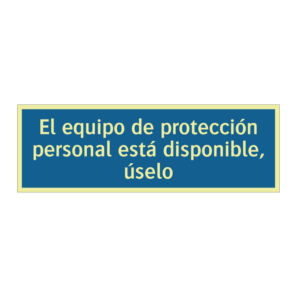 El equipo de protección personal está disponible, úselo