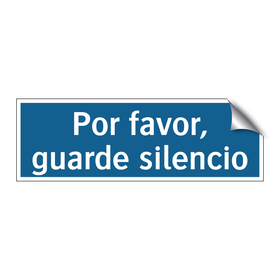 Por favor, guarde silencio