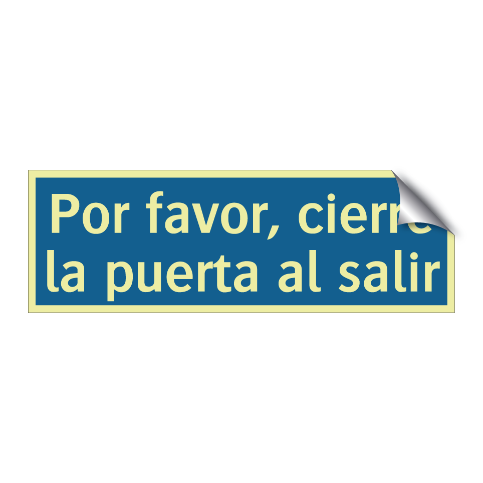 Por favor, cierre la puerta al salir