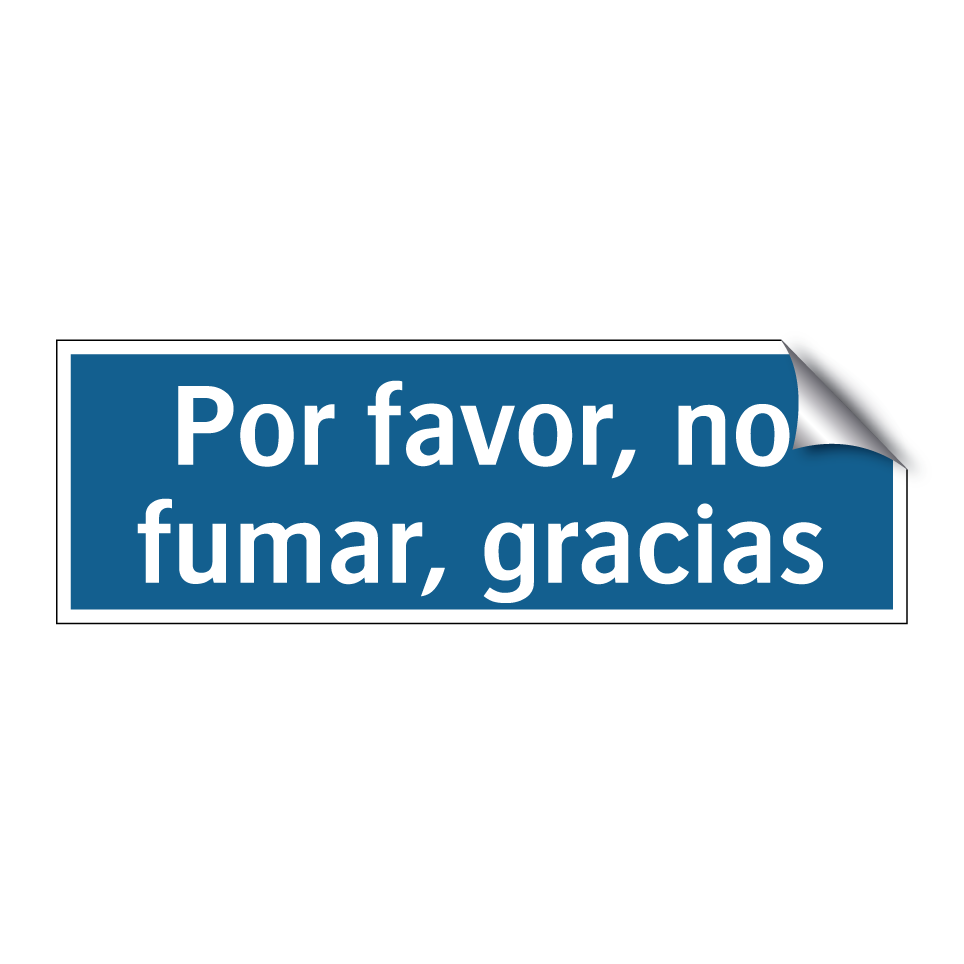 Por favor, no fumar, gracias