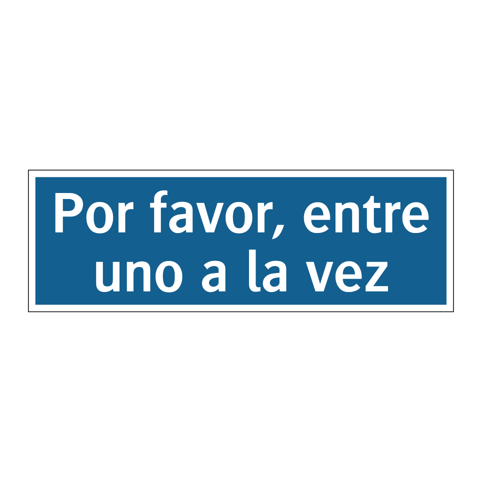 Por favor, entre uno a la vez