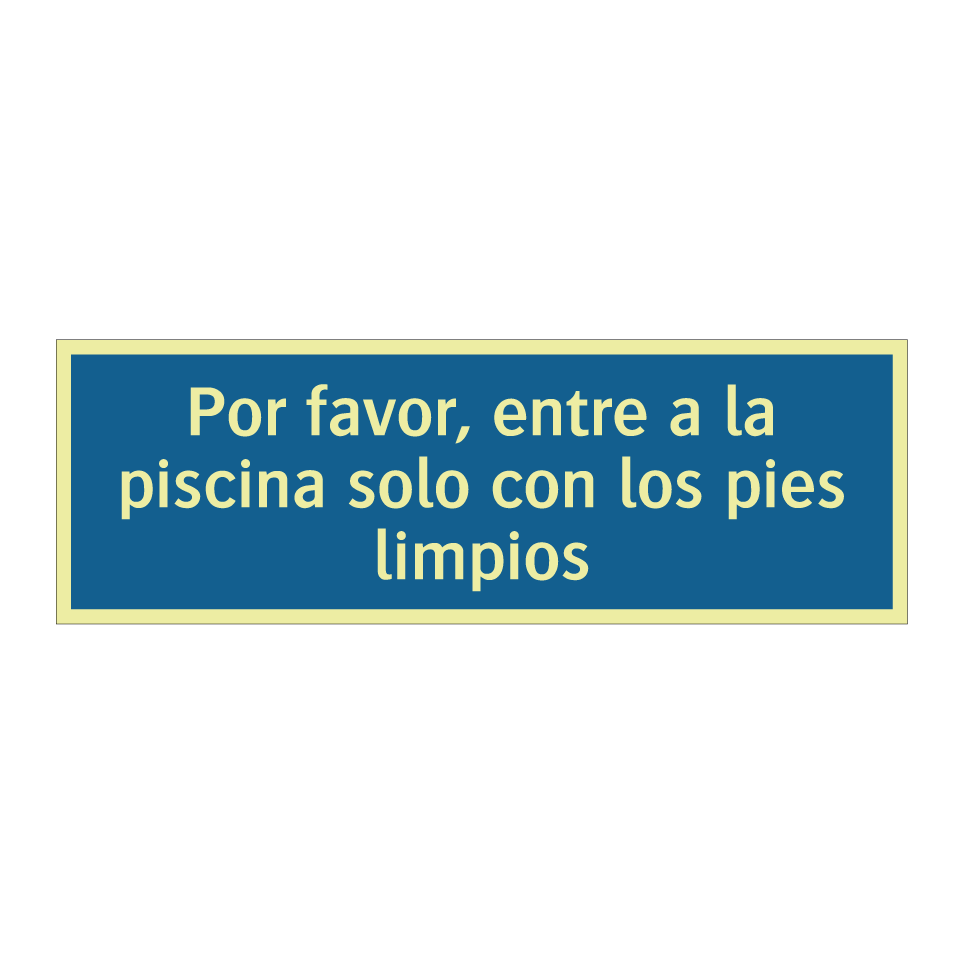 Por favor, entre a la piscina solo con los pies limpios