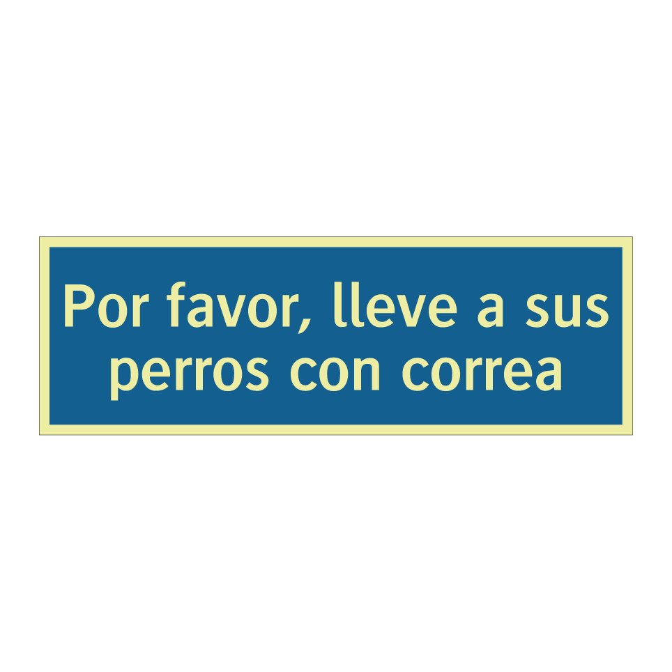 Por favor, lleve a sus perros con correa