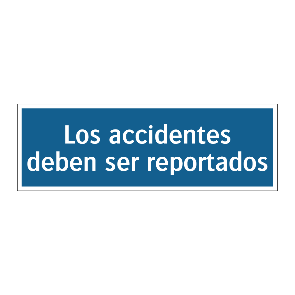 Los accidentes deben ser reportados