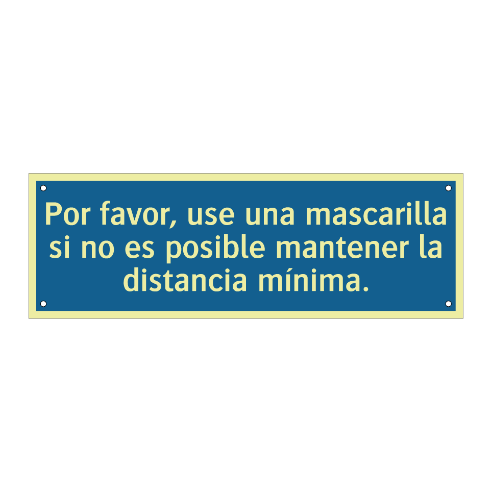 Por favor, use una mascarilla si no es posible mantener la distancia mínima.