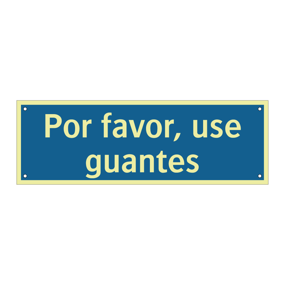 Por favor, use guantes