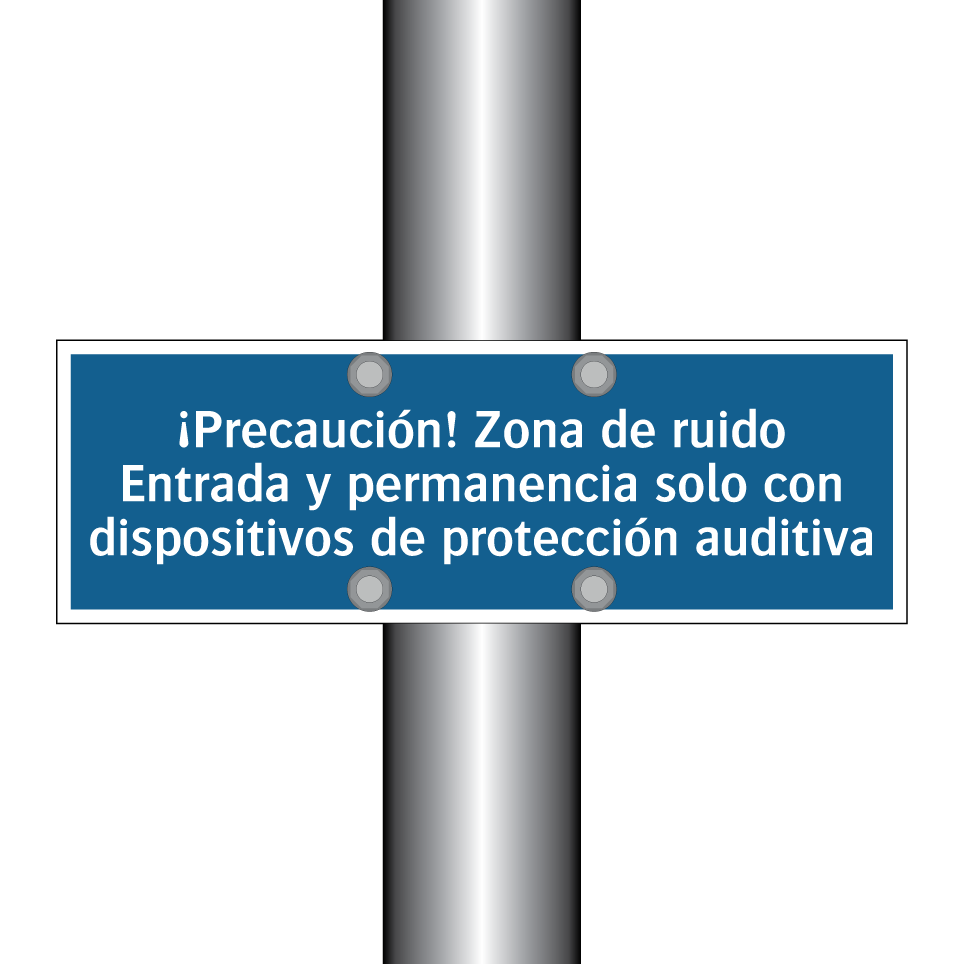 ¡Precaución! Zona de ruido Entrada y permanencia solo con dispositivos de protección auditiva