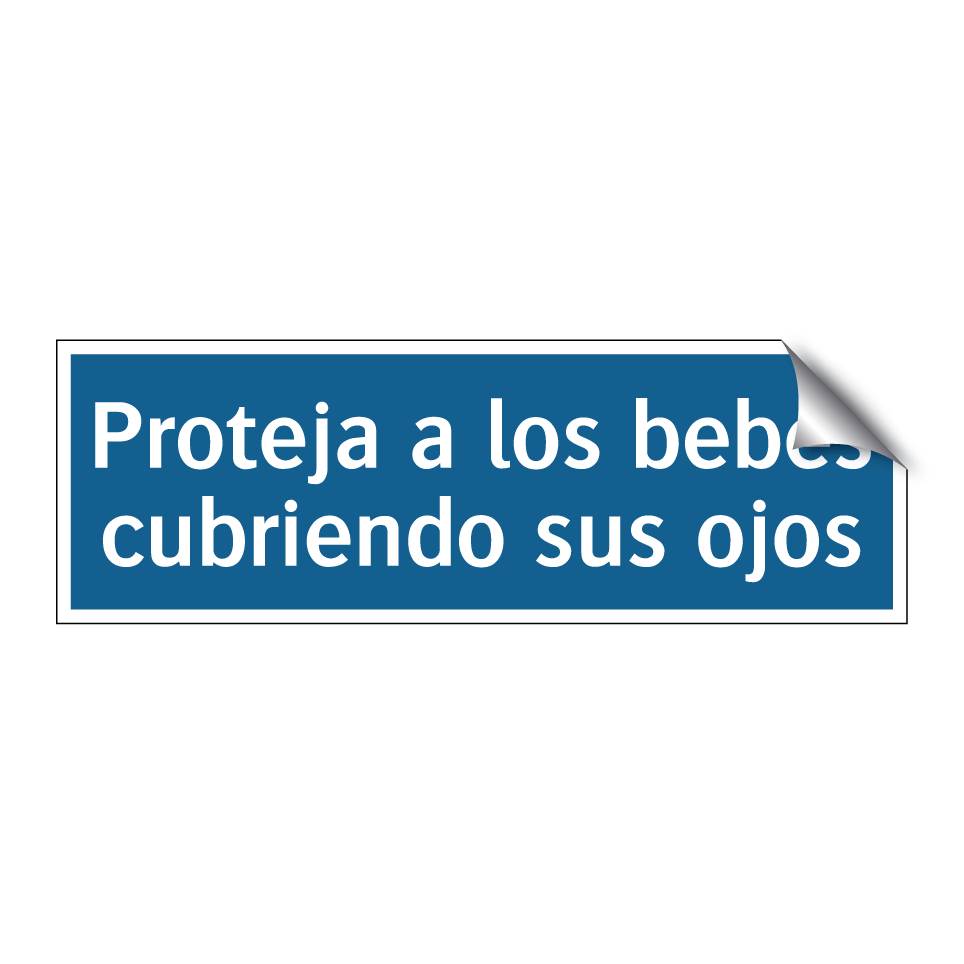 Proteja a los bebés cubriendo sus ojos