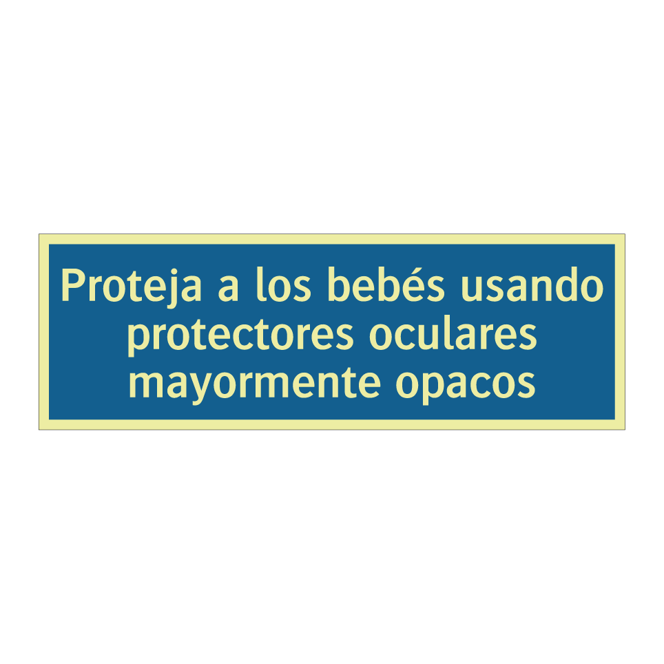 Proteja a los bebés usando protectores oculares mayormente opacos
