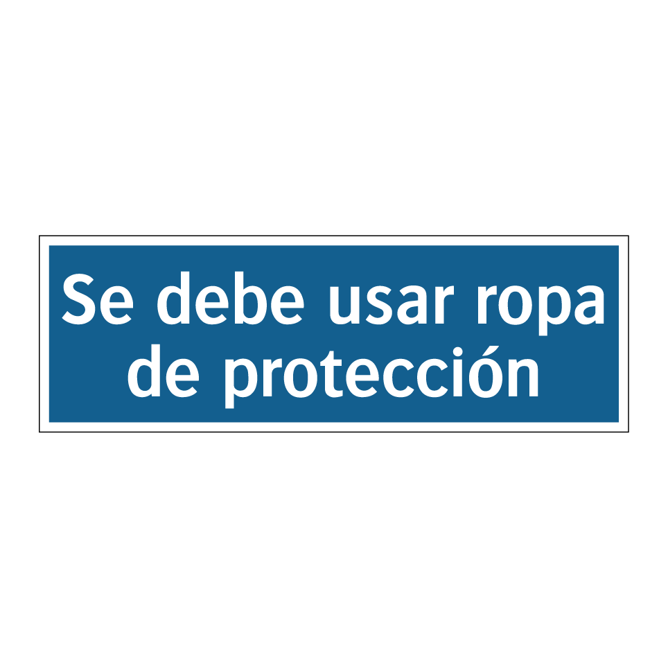 Se debe usar ropa de protección
