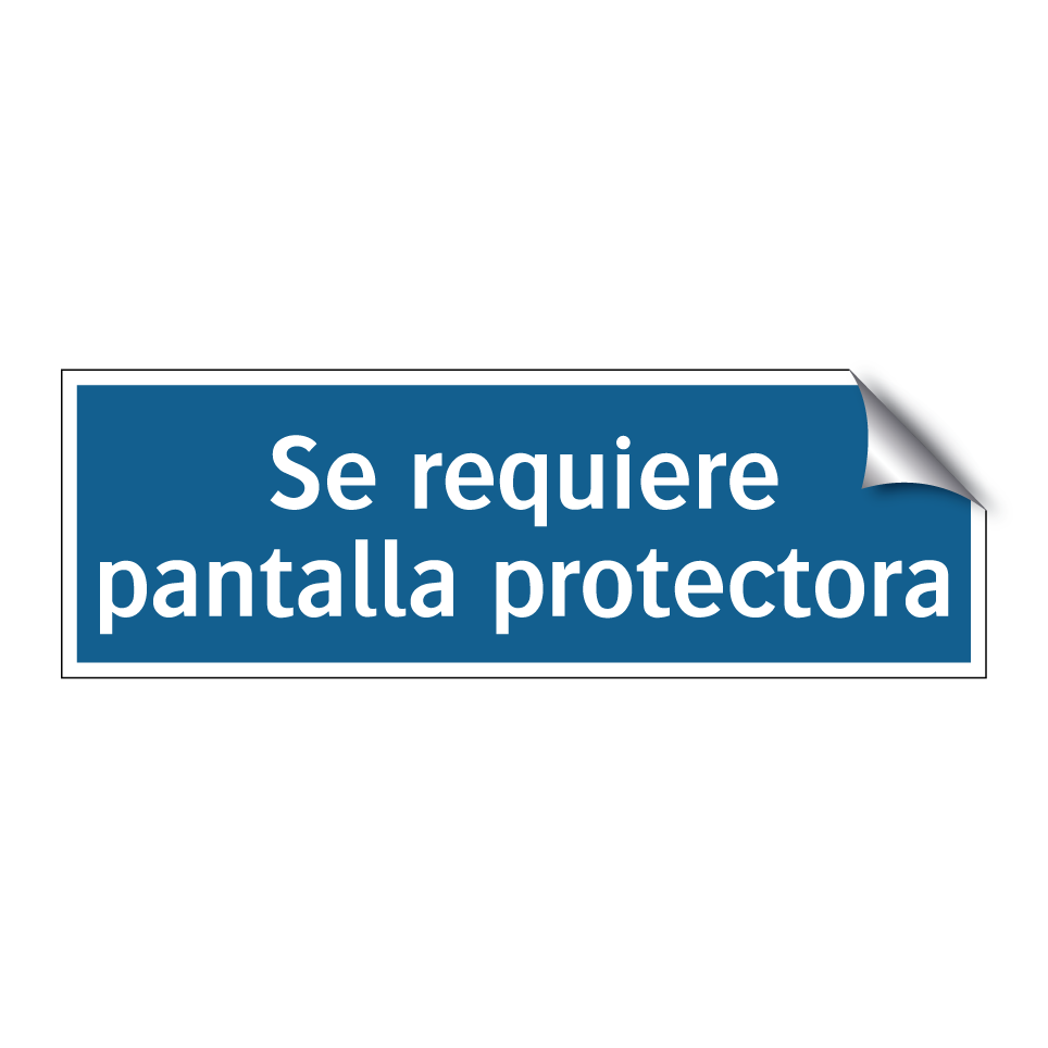 Se requiere pantalla protectora