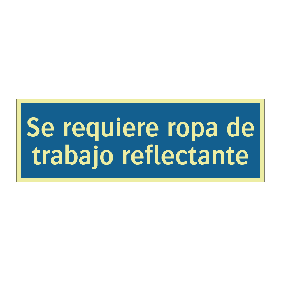 Se requiere ropa de trabajo reflectante