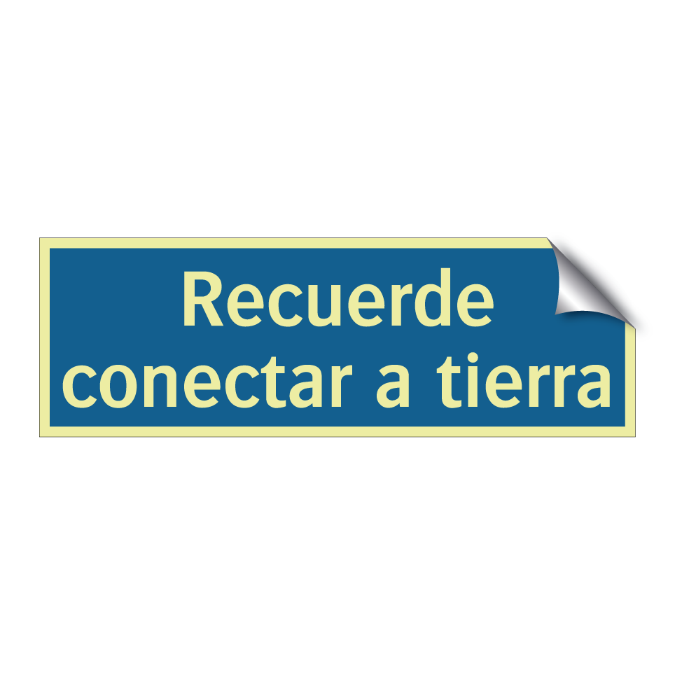 Recuerde conectar a tierra