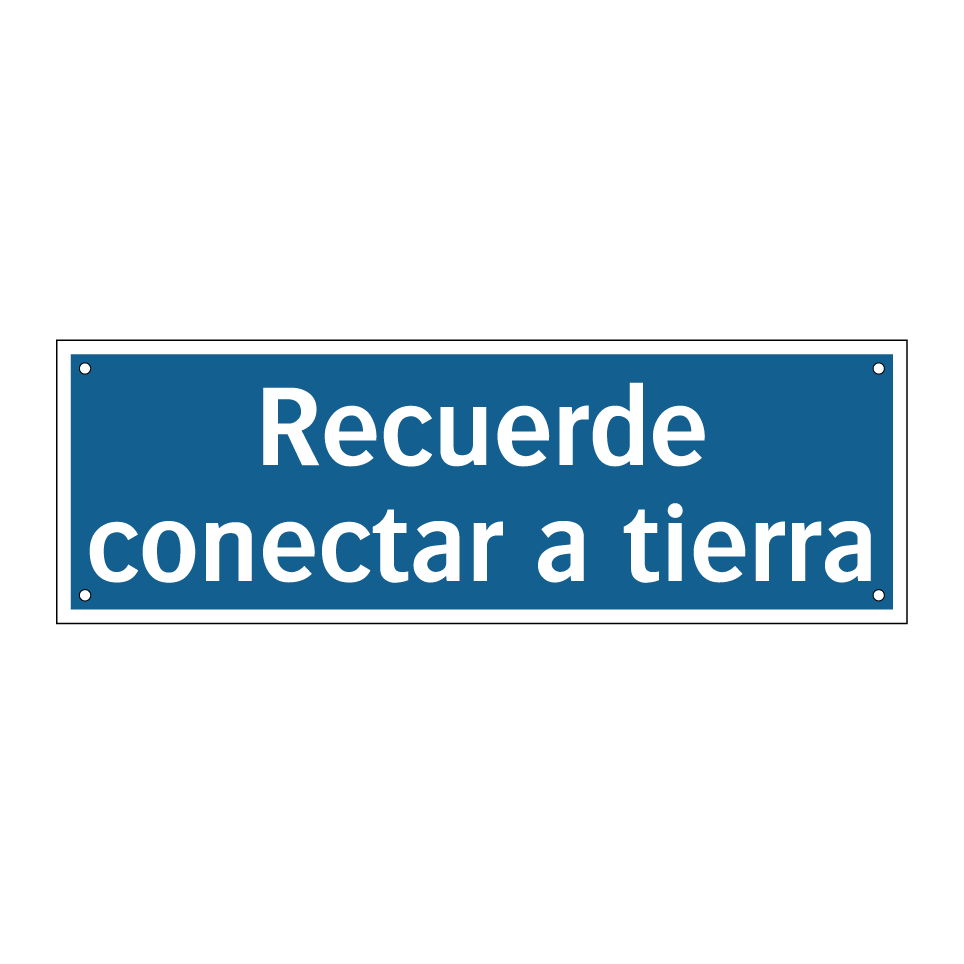 Recuerde conectar a tierra