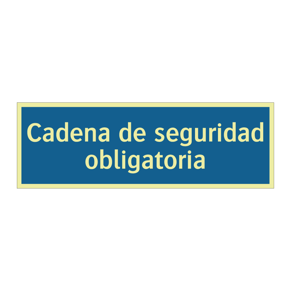Cadena de seguridad obligatoria