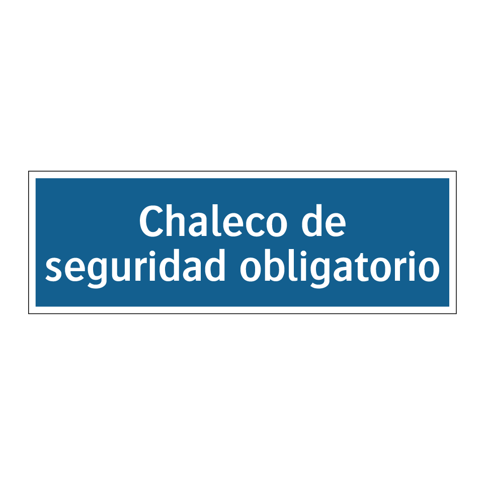 Chaleco de seguridad obligatorio