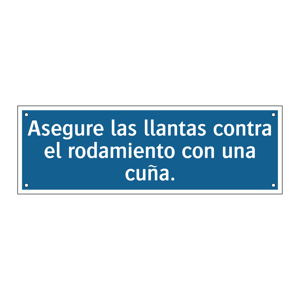 Asegure las llantas contra el rodamiento con una cuña.
