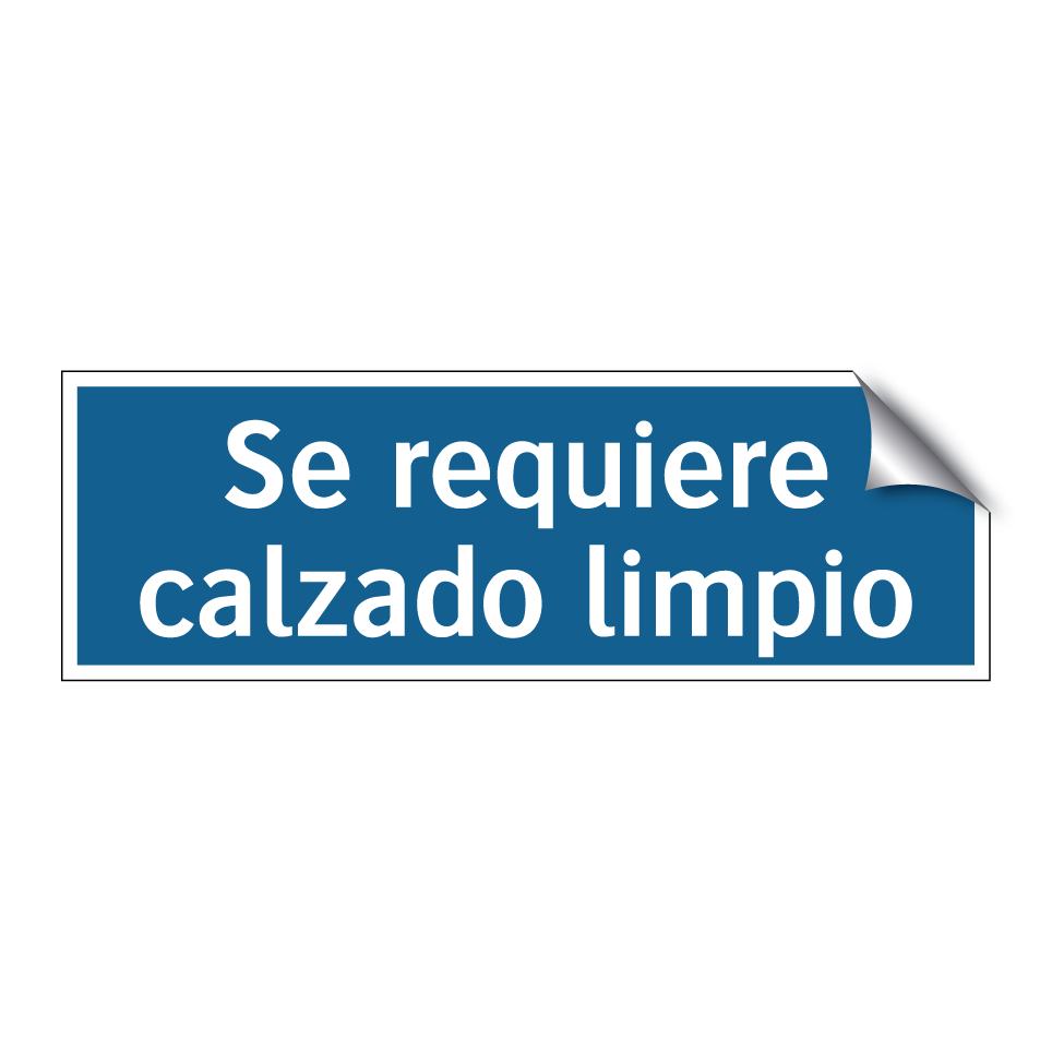 Se requiere calzado limpio