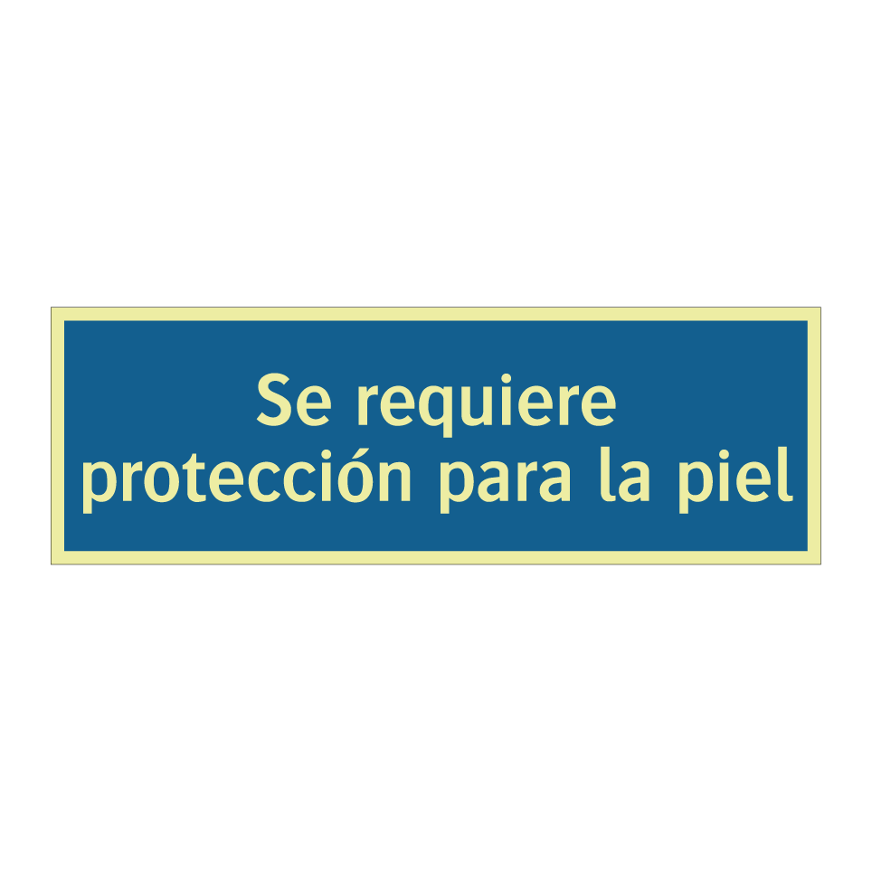 Se requiere protección para la piel
