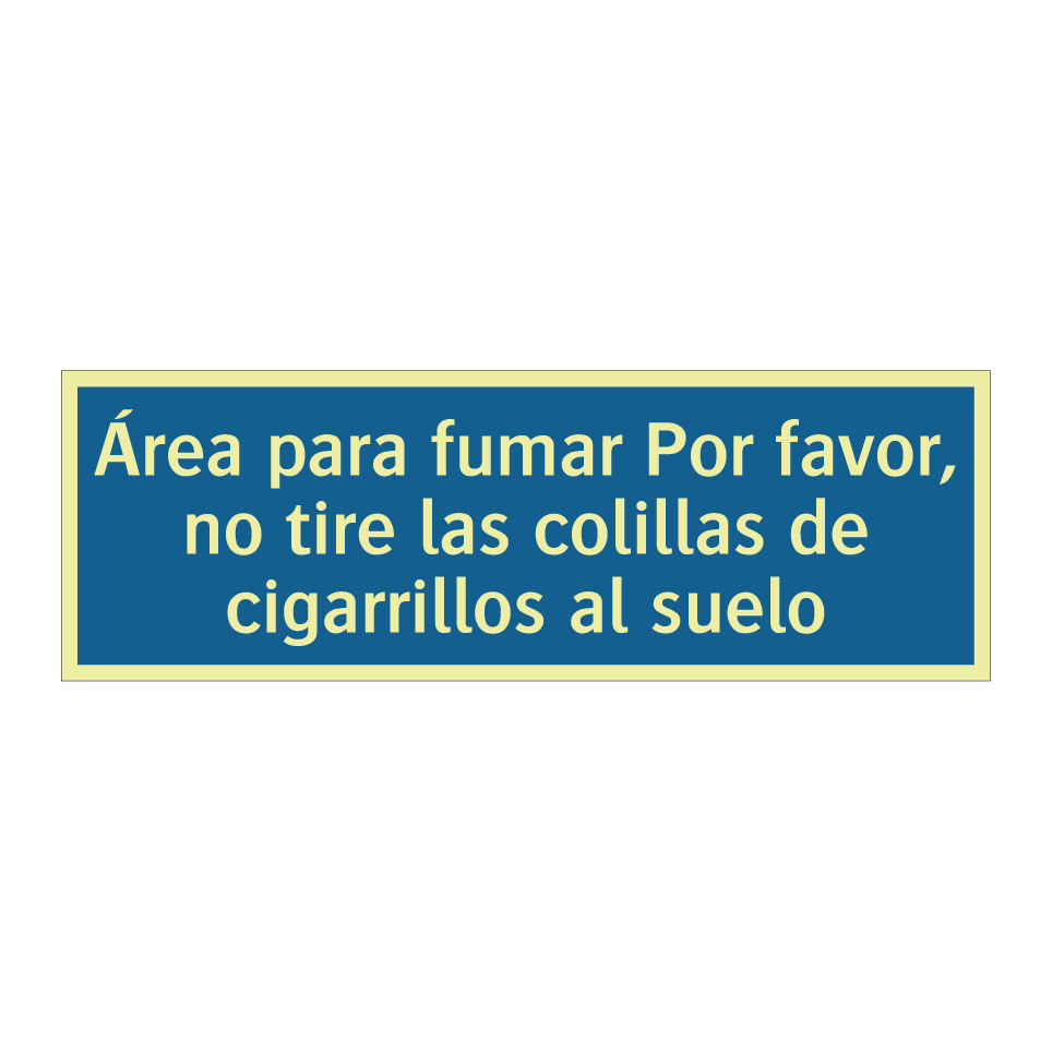 Área para fumar Por favor, no tire las colillas de cigarrillos al suelo
