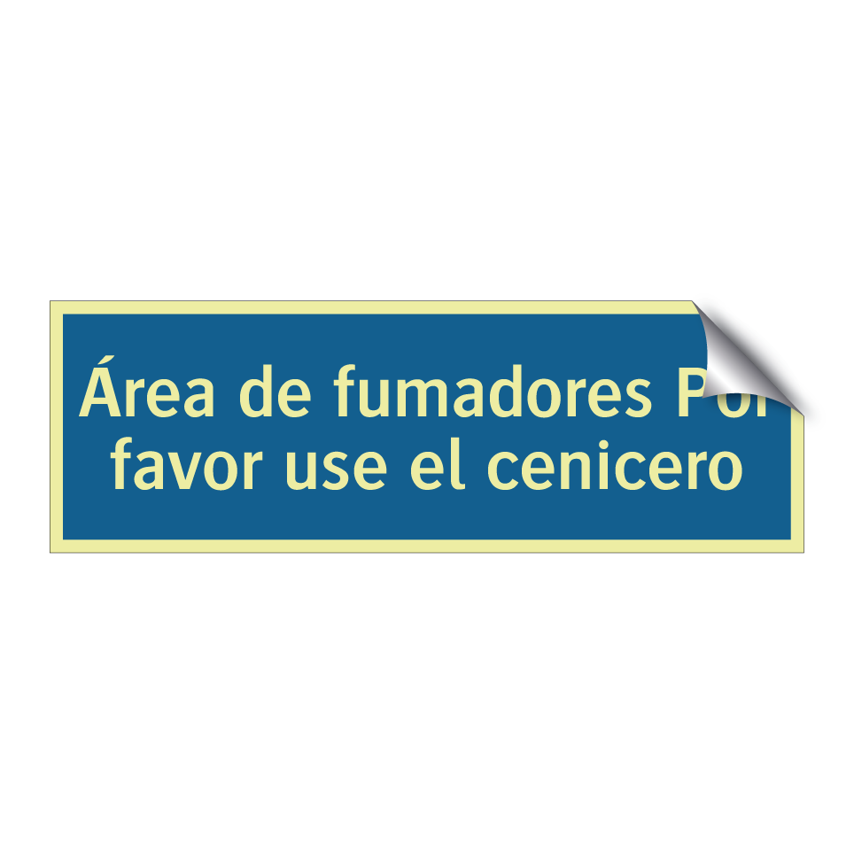 Área de fumadores Por favor use el cenicero
