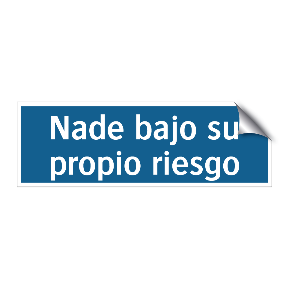 Nade bajo su propio riesgo