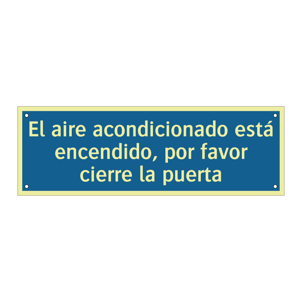 El aire acondicionado está encendido, por favor cierre la puerta