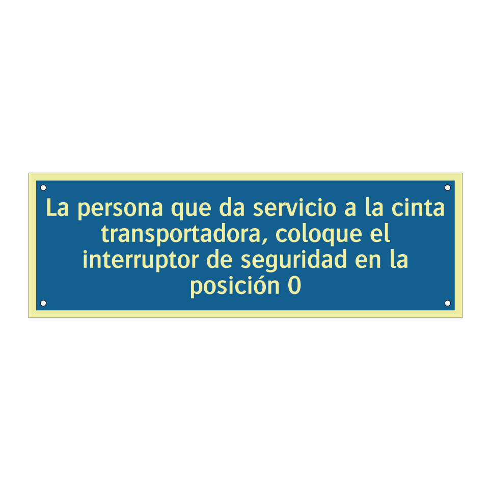 La persona que da servicio a la cinta transportadora, coloque el interruptor de seguridad en la posición 0