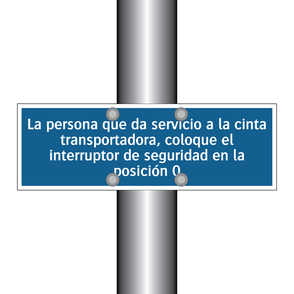 La persona que da servicio a la cinta transportadora, coloque el interruptor de seguridad en la posición 0