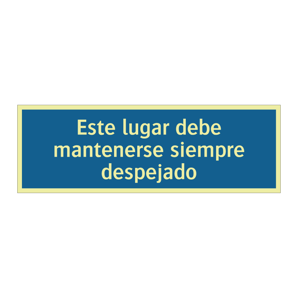 Este lugar debe mantenerse siempre despejado