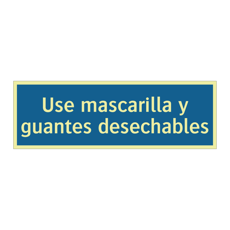 Use mascarilla y guantes desechables