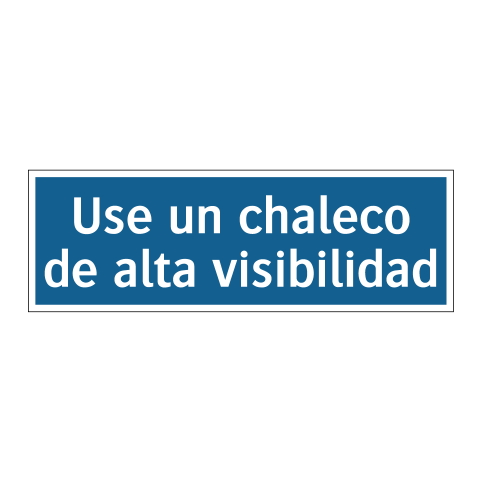 Use un chaleco de alta visibilidad
