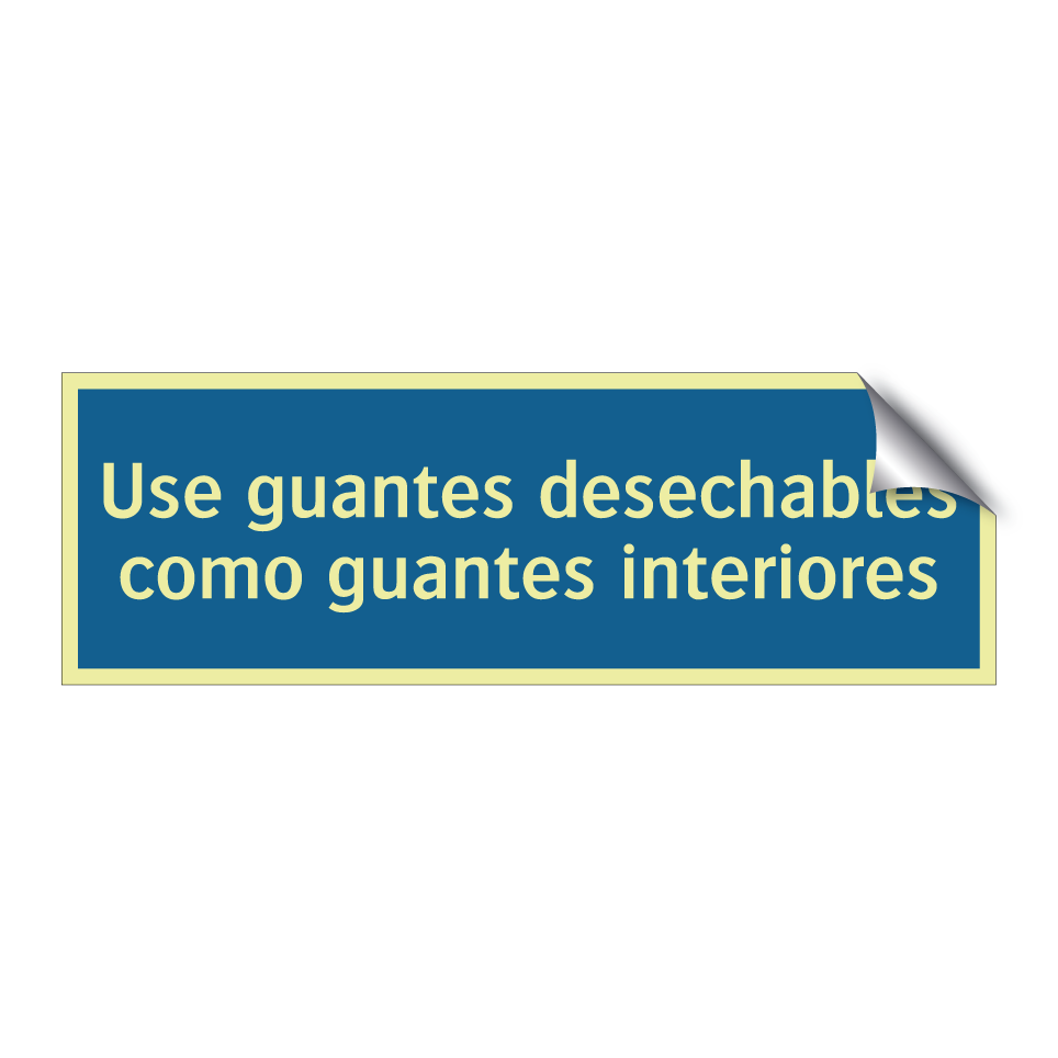 Use guantes desechables como guantes interiores