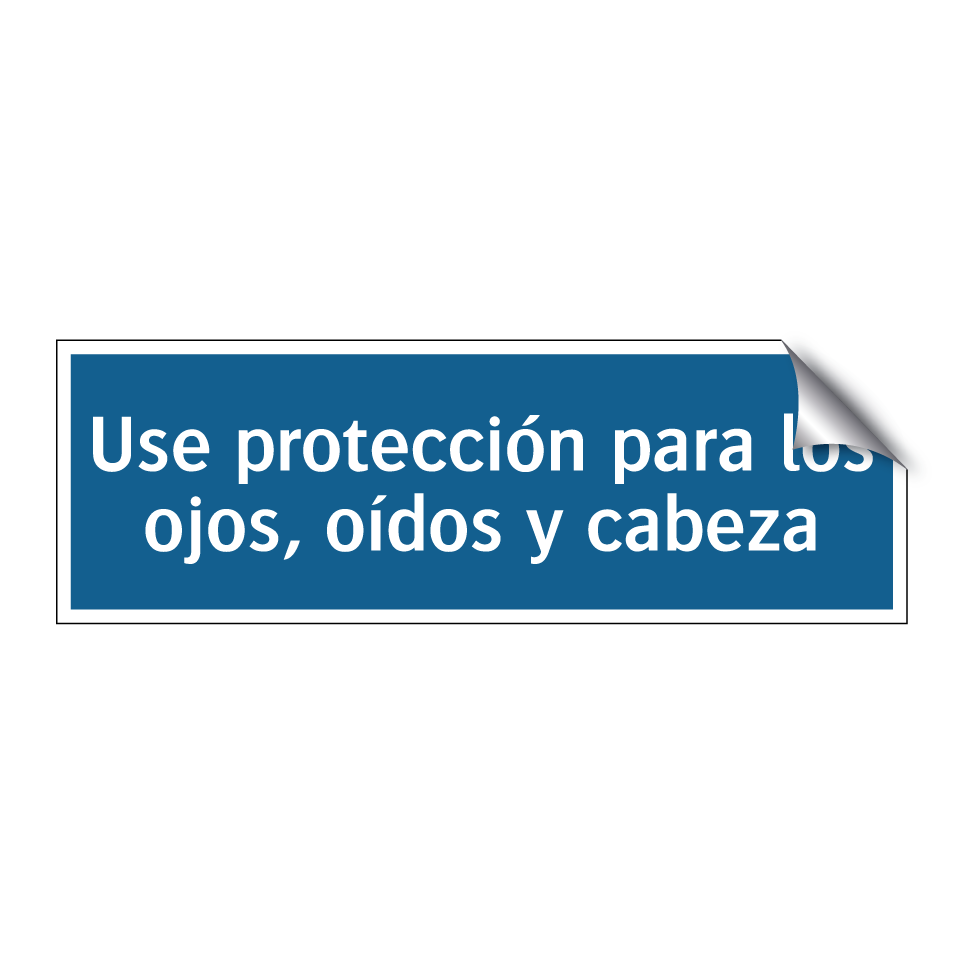Use protección para los ojos, oídos y cabeza