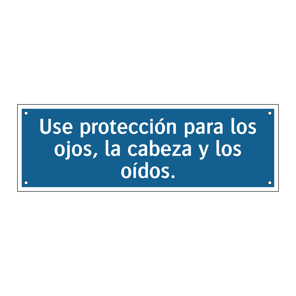Use protección para los ojos, la cabeza y los oídos.