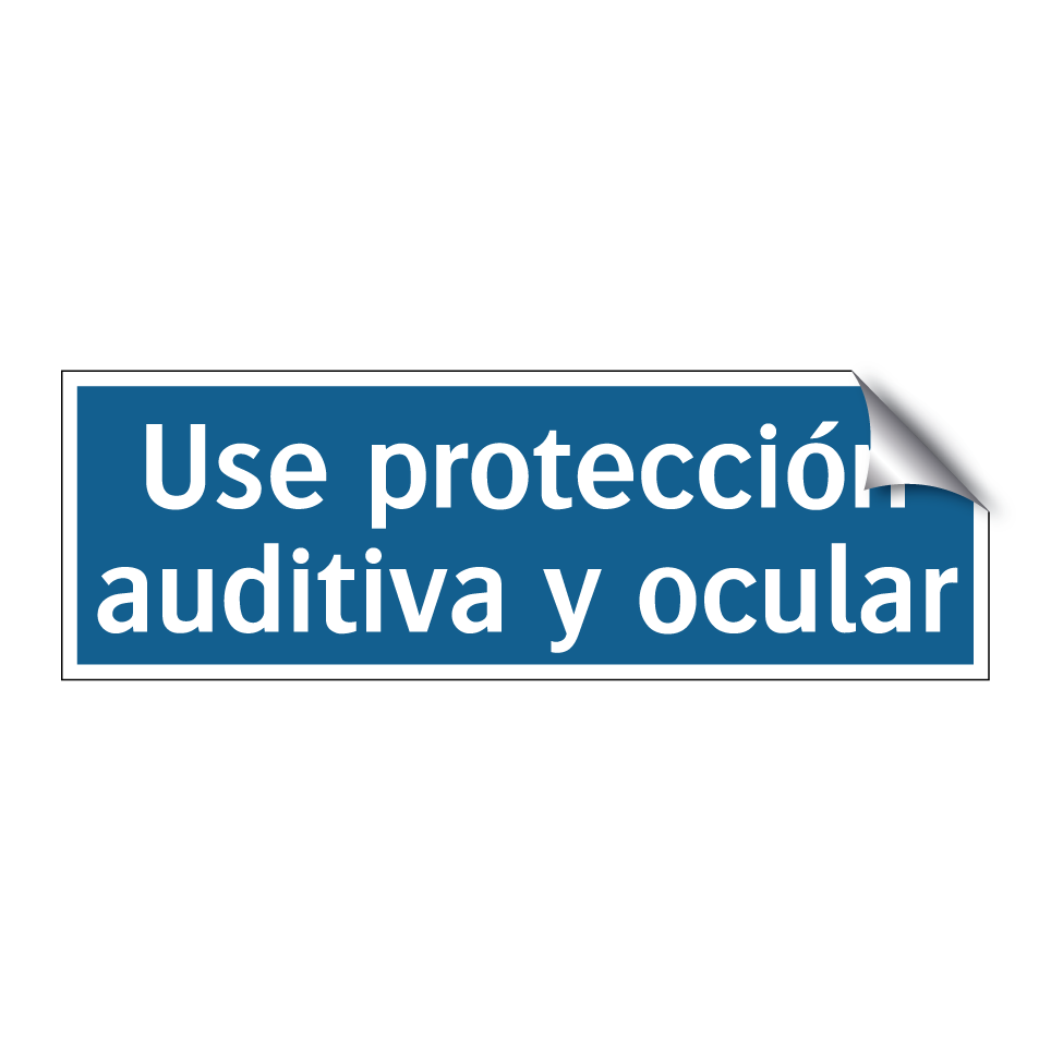 Use protección auditiva y ocular