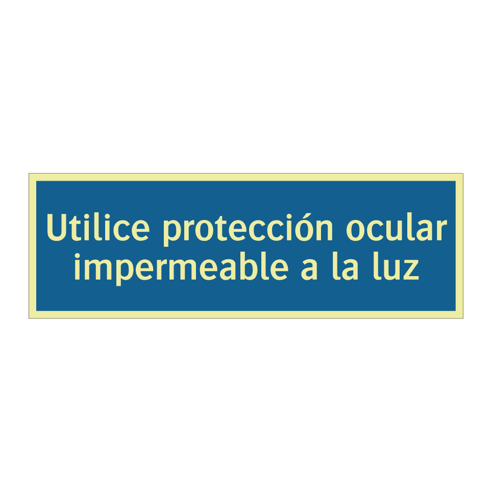 Utilice protección ocular impermeable a la luz