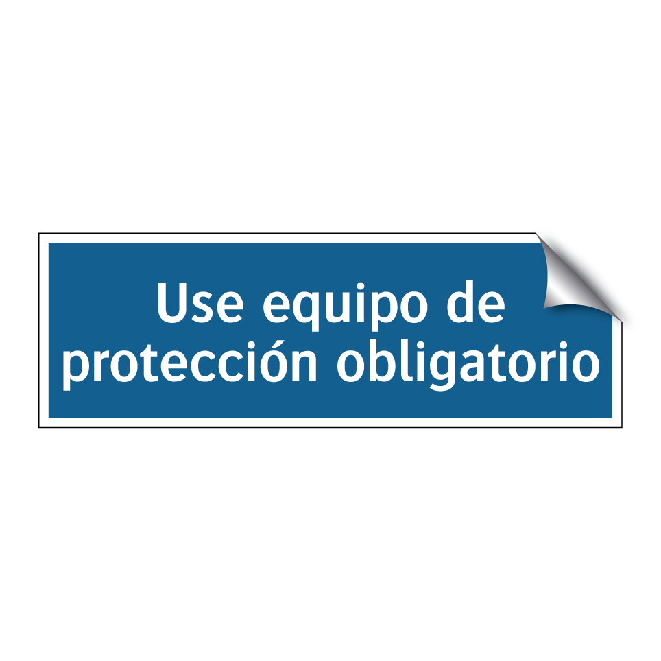 Use equipo de protección obligatorio