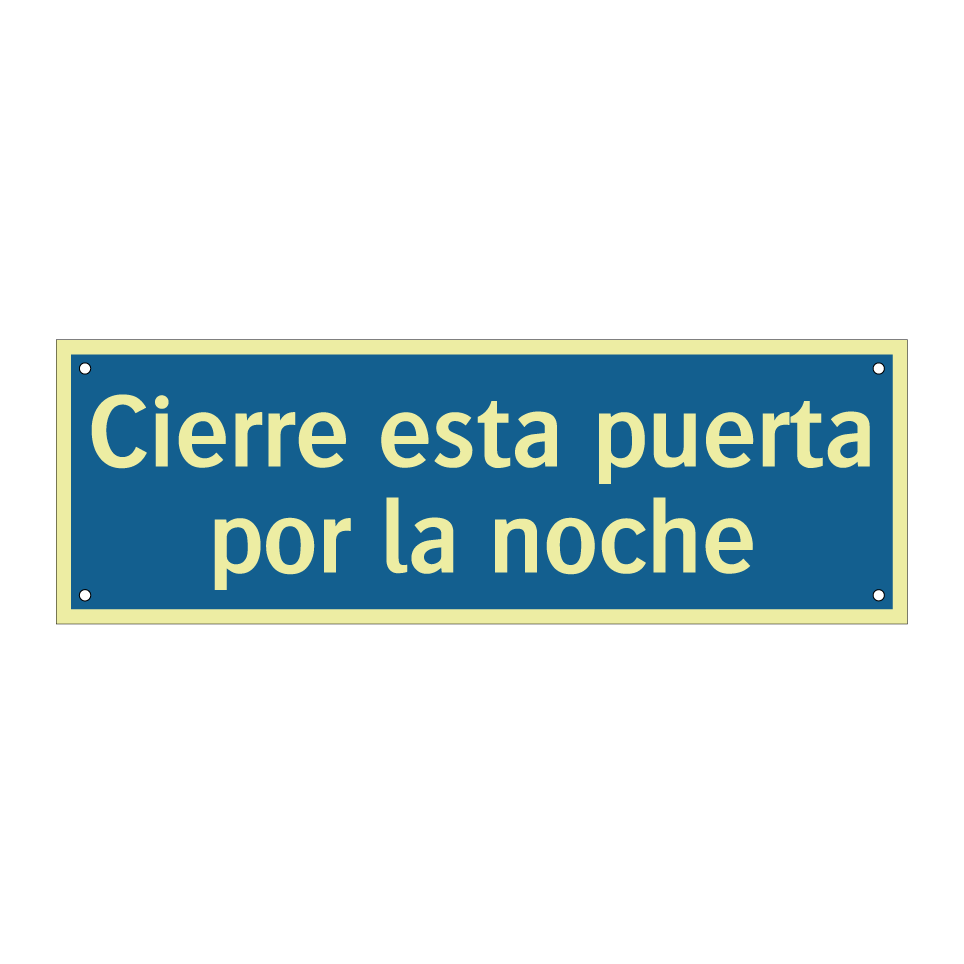 Cierre esta puerta por la noche