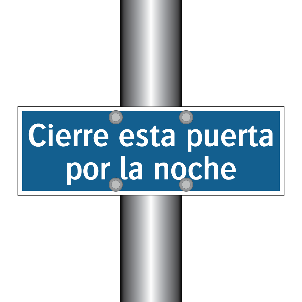 Cierre esta puerta por la noche