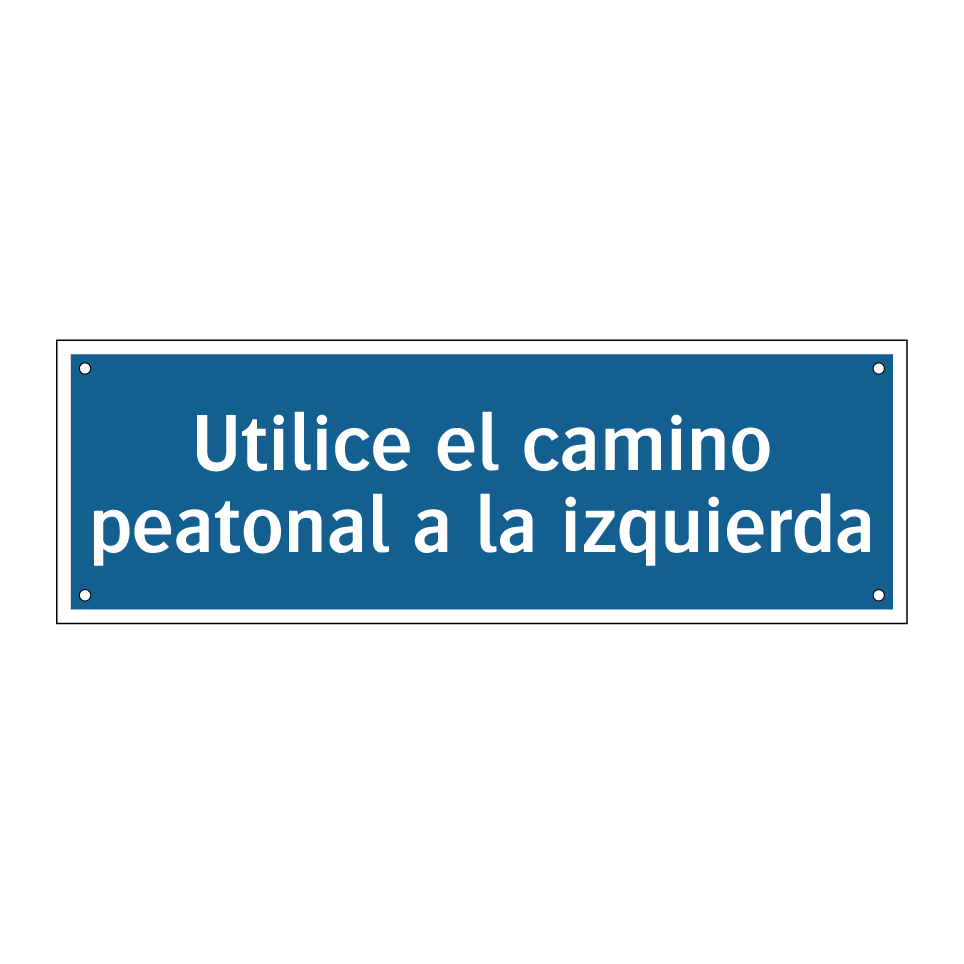 Utilice el camino peatonal a la izquierda