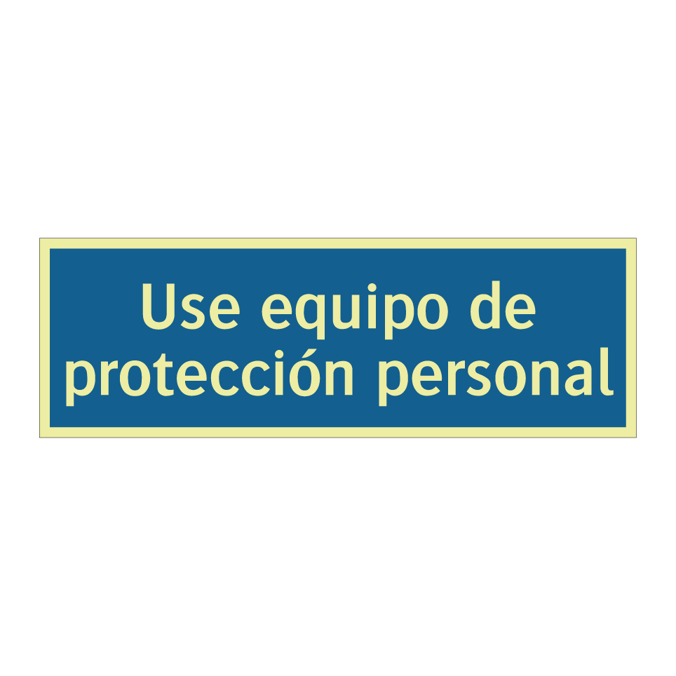 Use equipo de protección personal