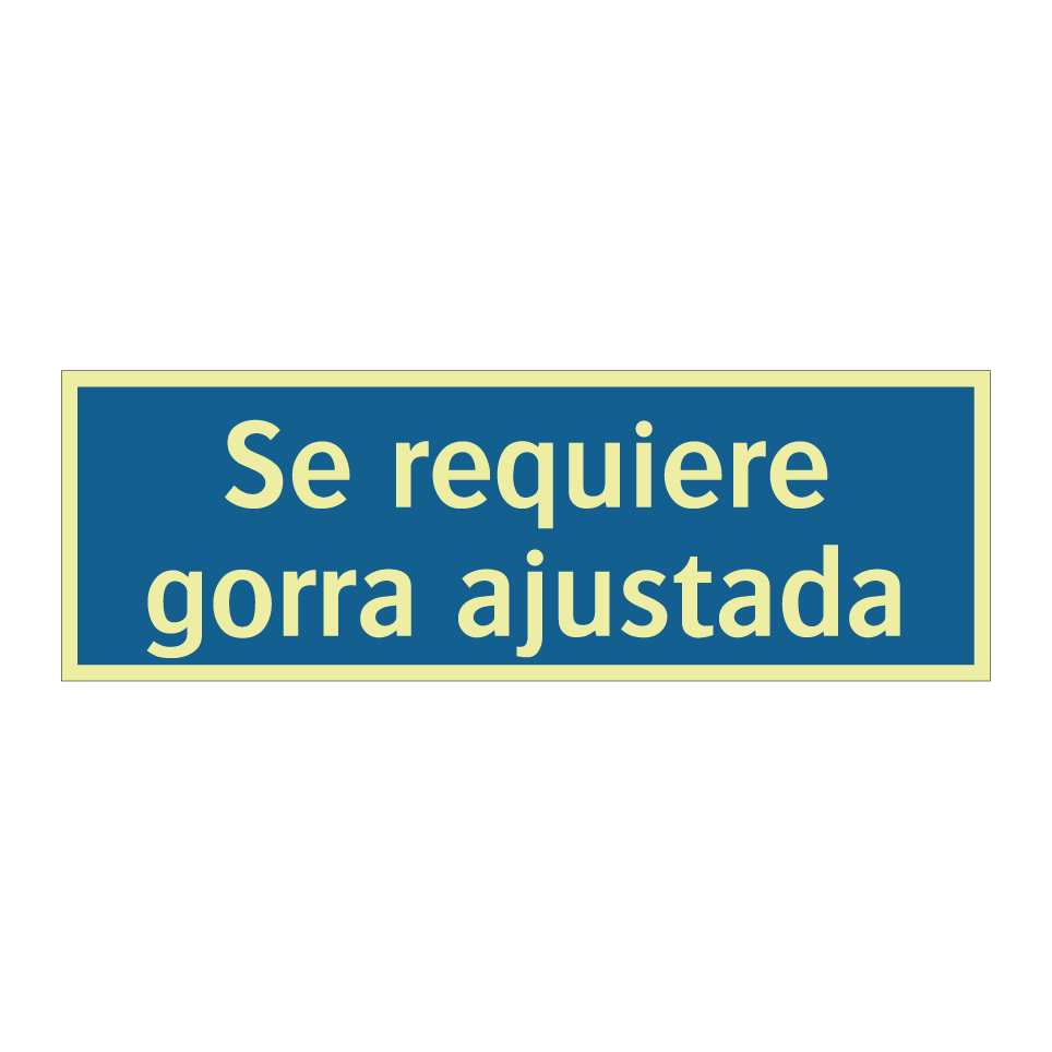 Se requiere gorra ajustada