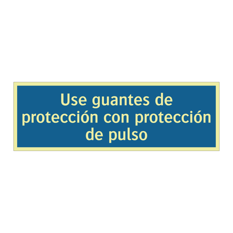Use guantes de protección con protección de pulso