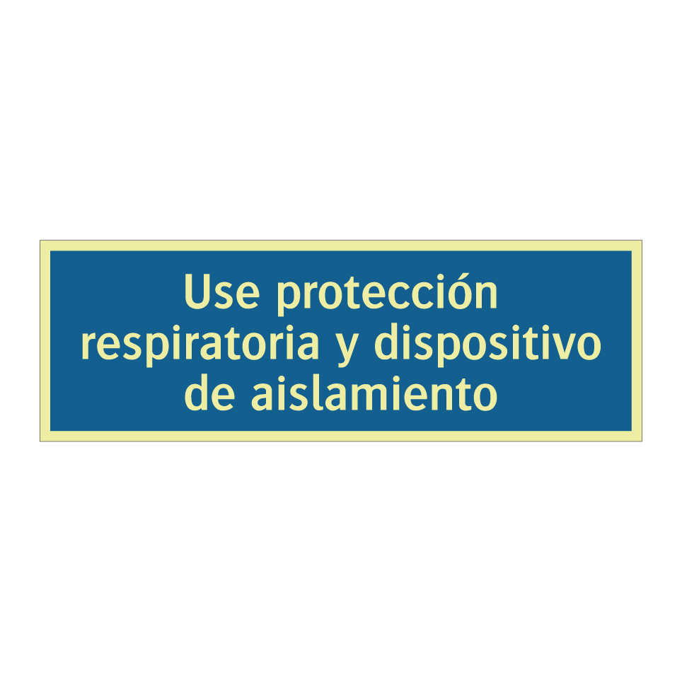 Use protección respiratoria y dispositivo de aislamiento